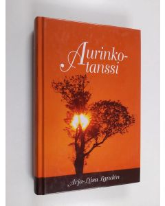 Kirjailijan Arja-Liisa Landen käytetty kirja Aurinkotanssi