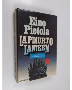 Kirjailijan Eino Pietola käytetty kirja Läpimurto länteen