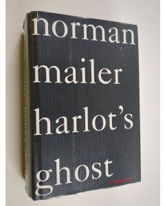 Kirjailijan Norman Mailer käytetty kirja Harlot's ghost