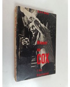 Kirjailijan Rolf Becker käytetty kirja Nimeni on Cox 1, Nimeni on Cox : (Gestatten - mein Name ist Cox)