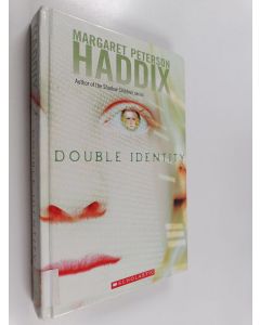 Kirjailijan Margaret Peterson Haddix käytetty kirja Double identity