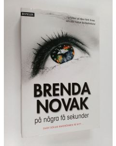 Kirjailijan Brenda Novak käytetty kirja På några få sekunder