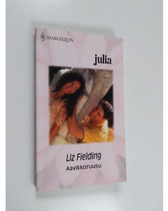 Kirjailijan Liz Fielding käytetty kirja Aavikkoruusu