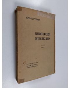 Kirjailijan Wilhelm von Kügelgen käytetty kirja Vanhan miehen nuoruuden-muistelmia