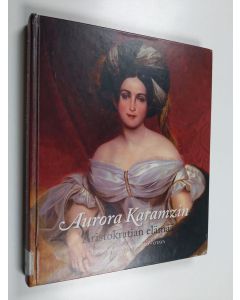 käytetty kirja Aurora Karamzin : aristokratian elämää