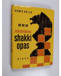 Kirjailijan Osmo Kaila käytetty kirja Jokamiehen shakkiopas