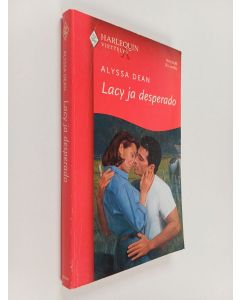 Kirjailijan Alyssa Dean käytetty kirja Lacy ja desperado