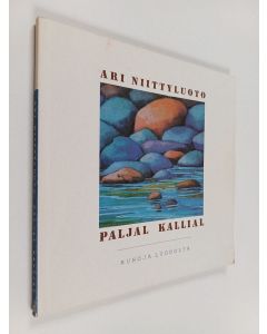 Kirjailijan Ari Niittyluoto käytetty kirja Paljal kallial : runoja luodolta