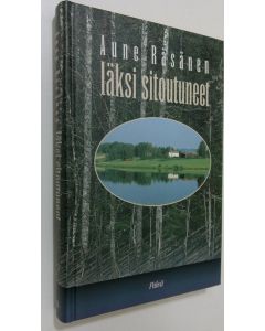 Kirjailijan Aune Räsänen käytetty kirja Iäksi sitoutuneet (ERINOMAINEN)