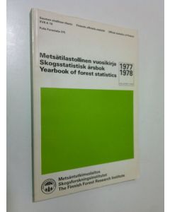 käytetty kirja Metsätilastollinen vuosikirja = Skogsstatistisk årsbok = Yearbook of forest statistics 1977-1978