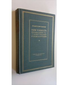 Kirjailijan J. R. Danielson-Kalmari käytetty kirja Kirjoituksia ja puheita : tien varrelta kansalliseen ja valtiolliseen itsenäisyyteen 2