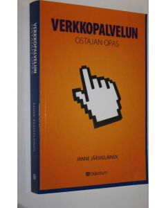 Kirjailijan Janne Jääskeläinen käytetty kirja Verkkopalvelun ostajan opas