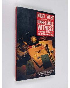 Kirjailijan Nigel West käytetty kirja Unreliable Witness: Espionage Myths of the Second World War