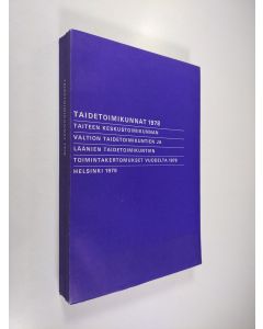 käytetty kirja Taidetoimikunnat 1978 : Taiteen keskustoimikunnan, valtion taidetoimikuntien ja läänien taidetoimikuntien toimintakertomukset vuodelta 1978