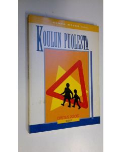 Kirjailijan Hanna Myyrä käytetty kirja Koulun puolesta