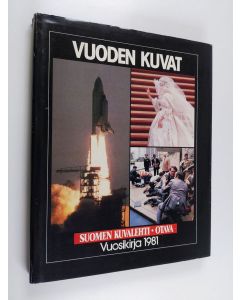 käytetty kirja Suomen kuvalehti : vuoden kuvat 1981