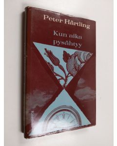 Kirjailijan Peter Härtling käytetty kirja Kun aika pysähtyy