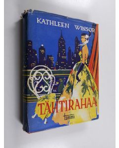 Kirjailijan Kathleen Winsor käytetty kirja Tähtirahaa