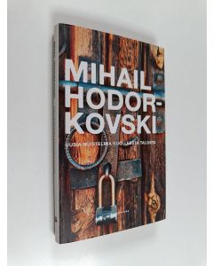 Kirjailijan Mihail Hodorkovski käytetty kirja Uusia muistelmia kuolleesta talosta