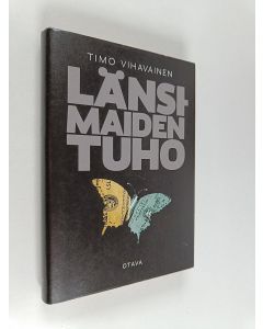 Kirjailijan Timo Vihavainen käytetty kirja Länsimaiden tuho