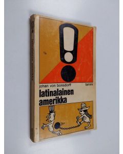 Kirjailijan Johan von Bonsdorff käytetty kirja Latinalainen Amerikka