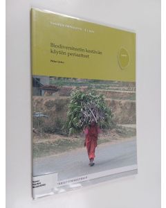 Kirjailijan Niko Urho käytetty kirja Biodiversiteetin kestävän käytön periaatteet