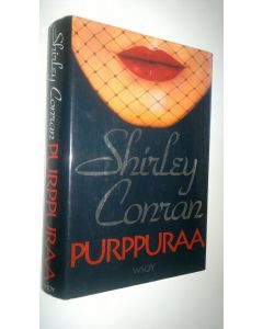 Kirjailijan Shirley Conran käytetty kirja Purppuraa