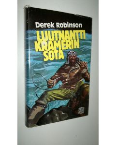 Kirjailijan Derek Robinson käytetty kirja Luutnantti Kramerin sota