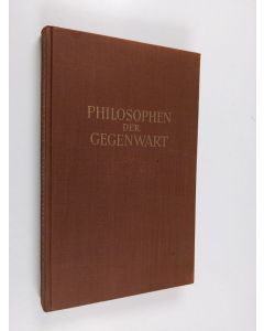 Kirjailijan Arthur Hübscher käytetty kirja Philosophen der Gegenwart