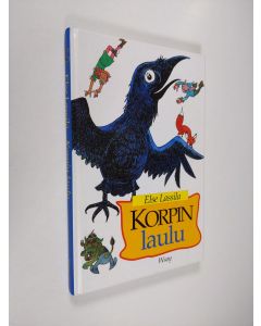 Kirjailijan Else Lassila käytetty kirja Korpin laulu (ERINOMAINEN)