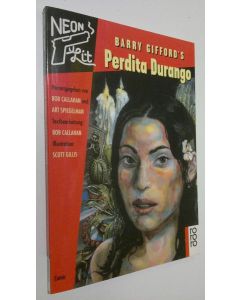 Tekijän Bob Callahan  käytetty kirja Barry Gifford's Perdita Durango : [Comic]