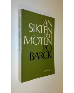 Kirjailijan Per Olov Barck käytetty kirja Ansikten och möten