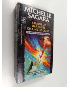 Kirjailijan Michelle West & Michelle Sagara käytetty kirja Chains of Darkness, Chains of Light