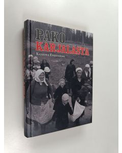 Kirjailijan Kaarina Enkenberg käytetty kirja Pako Karjalasta