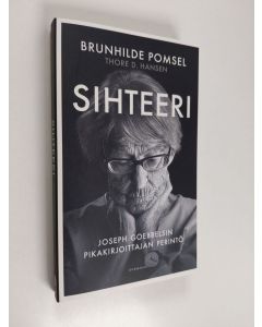 Kirjailijan Brunhilde Pomsel käytetty kirja Sihteeri : Joseph Goebbelsin pikakirjoittajan perintö - Joseph Goebbelsin pikakirjoittajan perintö