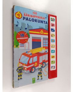 Kirjailijan 30120616562 käytetty kirja Iso ääninappikirja : Palokunta