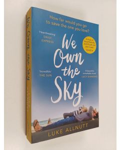 Kirjailijan Luke Allnutt käytetty kirja We own the sky