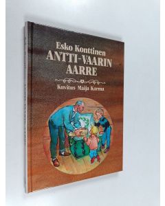 Kirjailijan Esko Konttinen käytetty kirja Antti-vaarin aarre