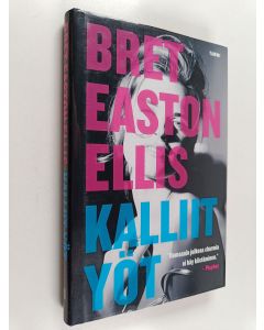 Kirjailijan Bret Easton Ellis käytetty kirja Kalliit yöt