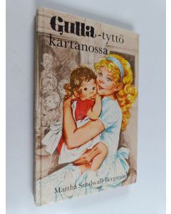 Kirjailijan Martha Sandwall-Bergström käytetty kirja Gulla-tyttö kartanossa