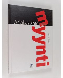 Kirjailijan Erkki Leppänen käytetty kirja Asiakaslähtöinen myynti