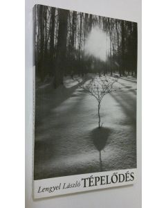 Kirjailijan Lengyel Laszlo käytetty kirja Tepelodes