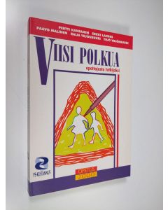 käytetty kirja Viisi polkua opettajasta tutkijaksi (ERINOMAINEN)
