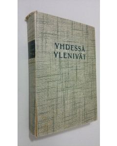 Kirjailijan Lauri Kuntijärvi käytetty kirja Yhdessä menivät