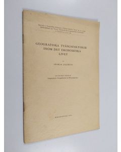 Kirjailijan Ingmar Calonius käytetty teos Geografiska tvångsfaktorer inom det ekonomiska livet : föredrag vid Handelshögskolans vid Åbo akademi inskription den 9 september 1940