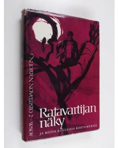 Tekijän Kerttu Manninen  käytetty kirja Ratavartijan näky ja muita kuuluisia kertomuksia