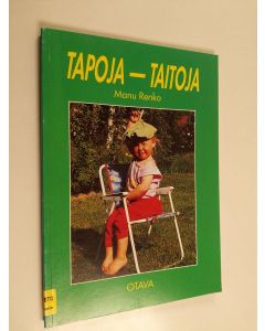 Kirjailijan Manu Renko käytetty kirja Tapoja - taitoja : kansalaistaito 3. tai 4. luokalle