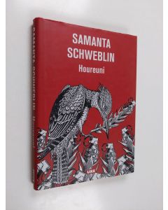 Kirjailijan Samanta Schweblin uusi kirja Houreuni