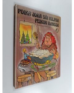 Kirjailijan Ingrid Emond käytetty kirja Poika joka söi kilpaa peikon kanssa : pohjoismainen kansansatu
