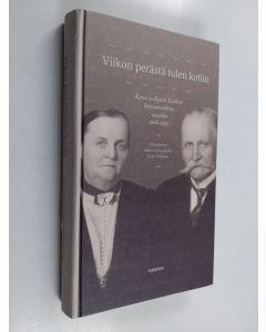 Tekijän Maria-Liisa ym. Kallio  käytetty kirja Viikon perästä tulen kotiin : Kaisa ja Kyösti Kallion kirjeenvaihtoa vuosilta 1918-1937